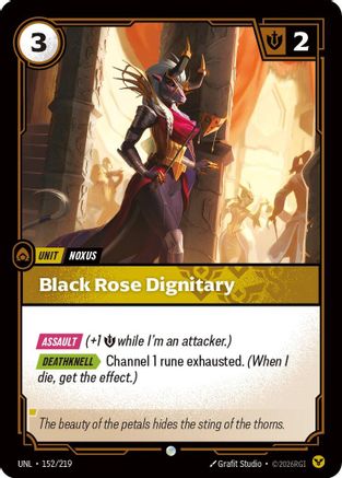 152/219 Black Rose Dignitary Unleashed
