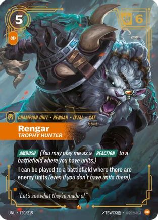 120/219 Rengar - Trophy Hunter Foil Unleashed