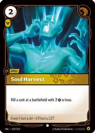 159/219 Soul Harvest Unleashed