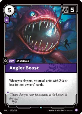 132/219 Angler Beast Unleashed