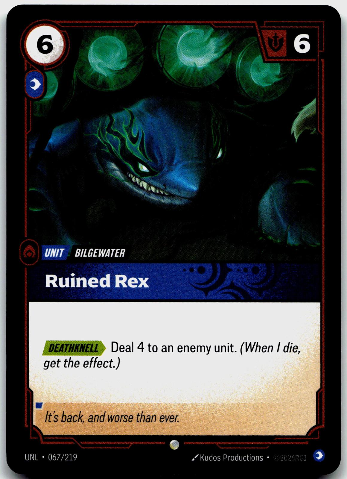 067/219 Ruined Rex Unleashed