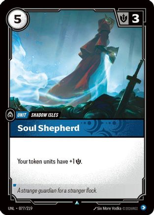 077/219 Soul Shepherd Unleashed
