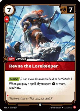 005/219 Revna the Lorekeeper Unleashed