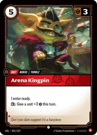 001/219 Arena Kingpin Unleashed