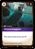 129/219 Vicious Snapjaws Unleashed