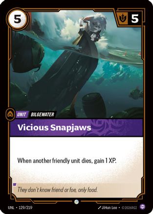 129/219 Vicious Snapjaws Unleashed